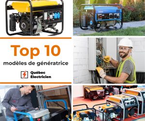 Top 10 modeles generatrice secours quebec